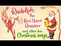 Rudolph the Red Nosed Reindeer 🦌 Fun Christmas Songs Playlist 🎅