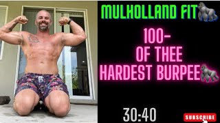100- 25 lb dumbbell Man Maker burpees 30:40
