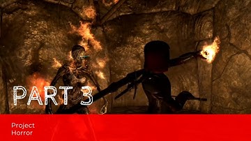 Project Horror Part 3, Making Skyrim Scary With Mods!