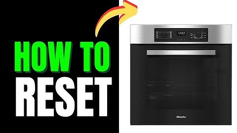 How to Reset Miele Oven