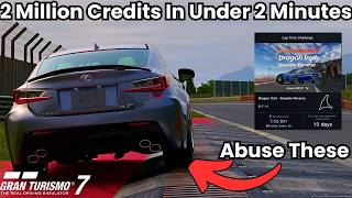 Abuse THESE To Earn Yourself 2 Million Credits In Less Than 2 Minutes In Gran Turismo 7