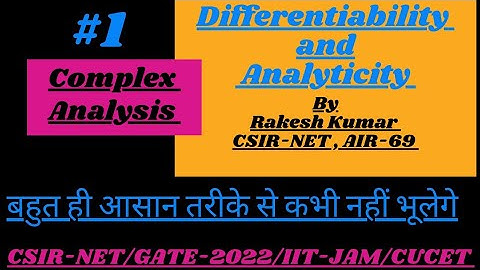 Differentiability and Analyticity ||Lec-1||Complex Analysis ||CSIR-NET/GATE-2022/IIT-JAM ||
