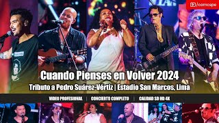 'Cuando Pienses en Volver 2024' Tributo Pedro Suárez-Vértiz | Estadio San Marcos, Lima