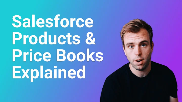 Salesforce Products, Price Books, and Price Book Entries Explained