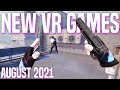 TOP 10 New VR Games to Play in August 2021