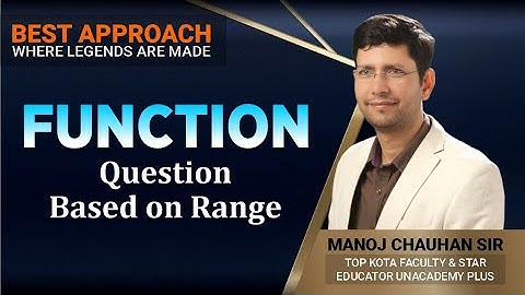 Questions Based on Range | Function | by Manoj Chauhan Sir - Best Approach