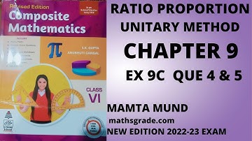 Composite Mathematics Class 6 Chapter 9 Ex 9C Que 4 & 5| Maths Grade |Mamta Mund |Ratio Proportions