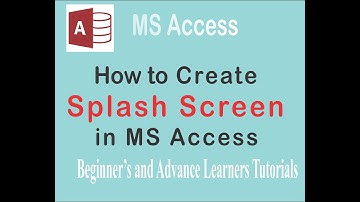 How Create Splash Screen in MS Access.