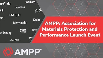 AMPP: Association for Materials Protection and Performance Launch Event
