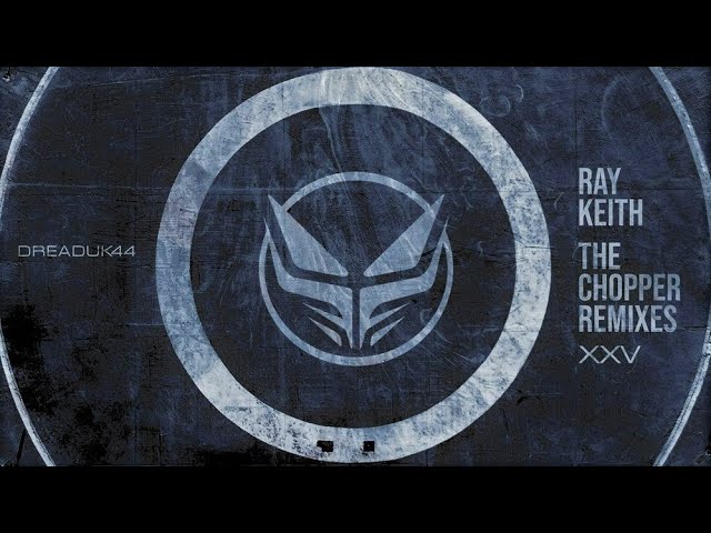 Ray Keith - The Chopper (Bou Remix)