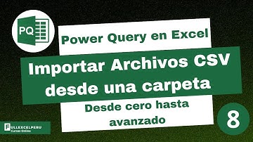 Importar Archivos CSV desde una carpeta - Power Query
