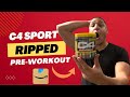 C4 Sport Ripped Pre-Workout Review