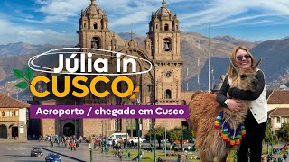 CUSCO 2025 - PRIMEIRO DIA NA CIDADE