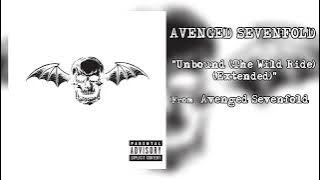 Avenged Sevenfold - Unbound (The Wild Ride) (Extended)