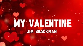 Jim BrackMan, Martina McBride - My Valentine (Lyrics)