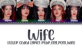 (G)I-DLE - Wife (Color Coded Lyrics Ptbr_Eng_Rom_Han)