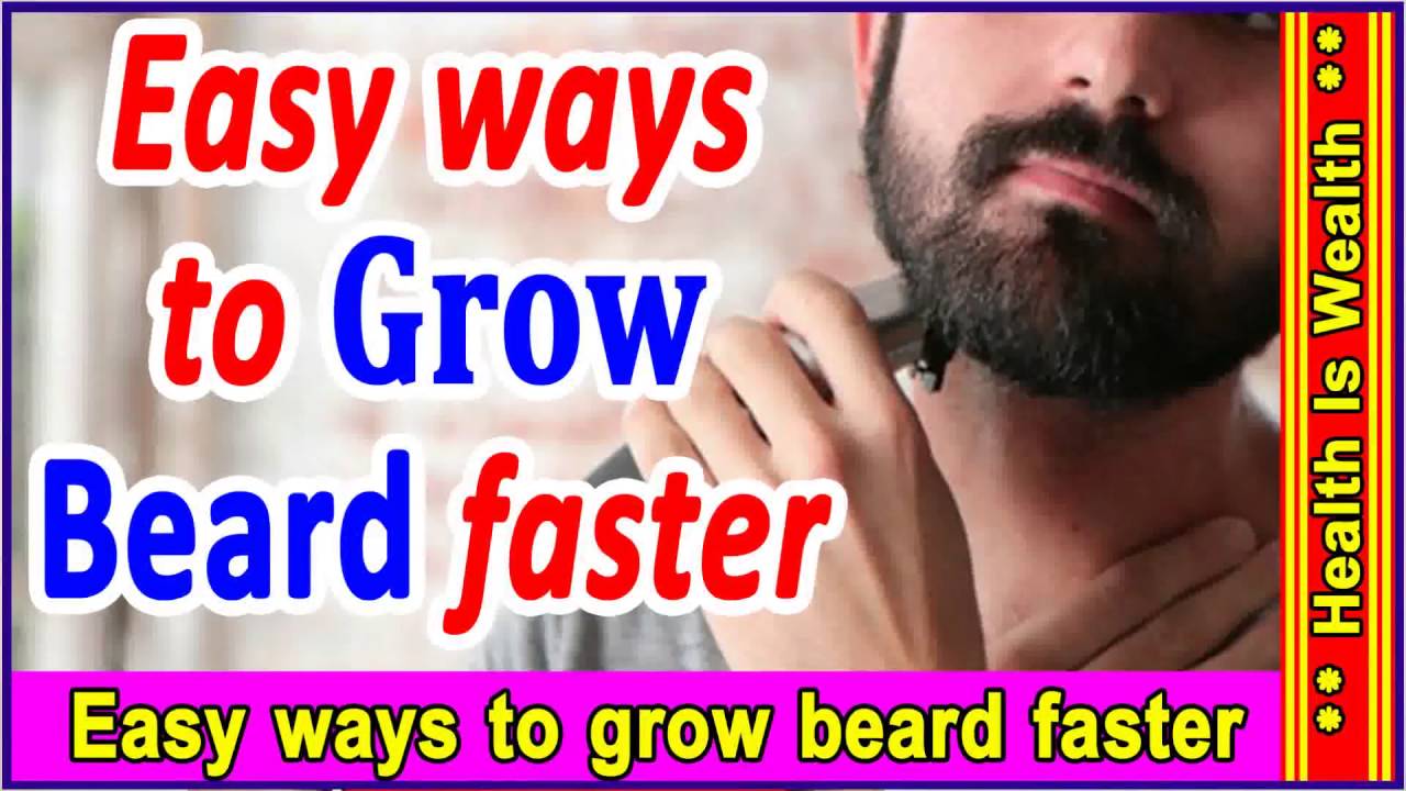 कैसे उगाये अपनी दाढ़ी मुछ को जल्दी - How to Grow a Beard Faster