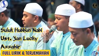 MERINDING!! SULUK HUBBUN NABI ROHMAN DAWA AZZAHIR – UST. YAN LUCKY ADITYA (FULL LIRIK & TERJEMAHAN)