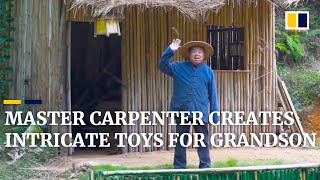 Chinese master carpenter Grandpa Amu creates intricate toys for his grandson