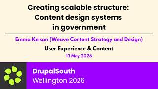 Creating scalable structure: Content design systems in government / UX & Content / Emma Kelson