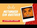 ⚠️  🚨 METAMASK sin RASTREO🚨⚠️ Evita el Rastreo de INFURA