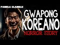 Gwapong koreano horror story  true horror stories  tagalog horror