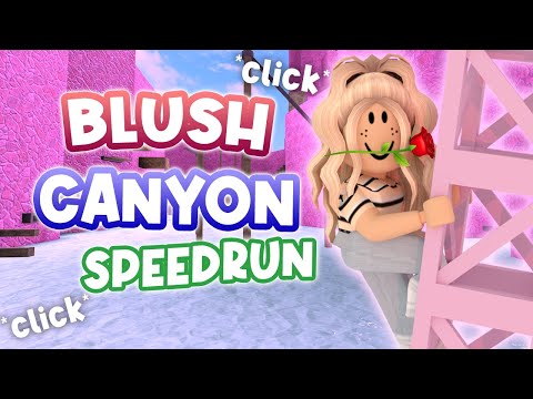 Blush Canyon Speed Run! #heyrosalina