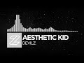 Aesthetic Kid - d̶e̶v̶i̶l̶z̶