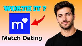 Match Dating App Review - What to Know (Explained)