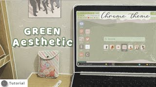 How I Customized My Google Chrome Theme [Green Aesthetic]| Google Extension