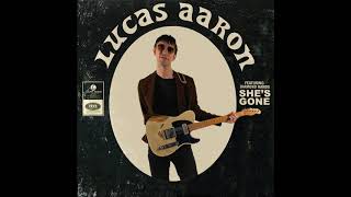 Thumbnail for Lucas Aaron - "She's Gone" (feat. Diamond Hands) [OFFICIAL AUDIO]