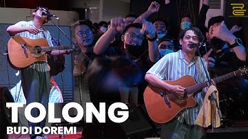 TOLONG - BUDI DOREMI LIVE PERFORMANCE