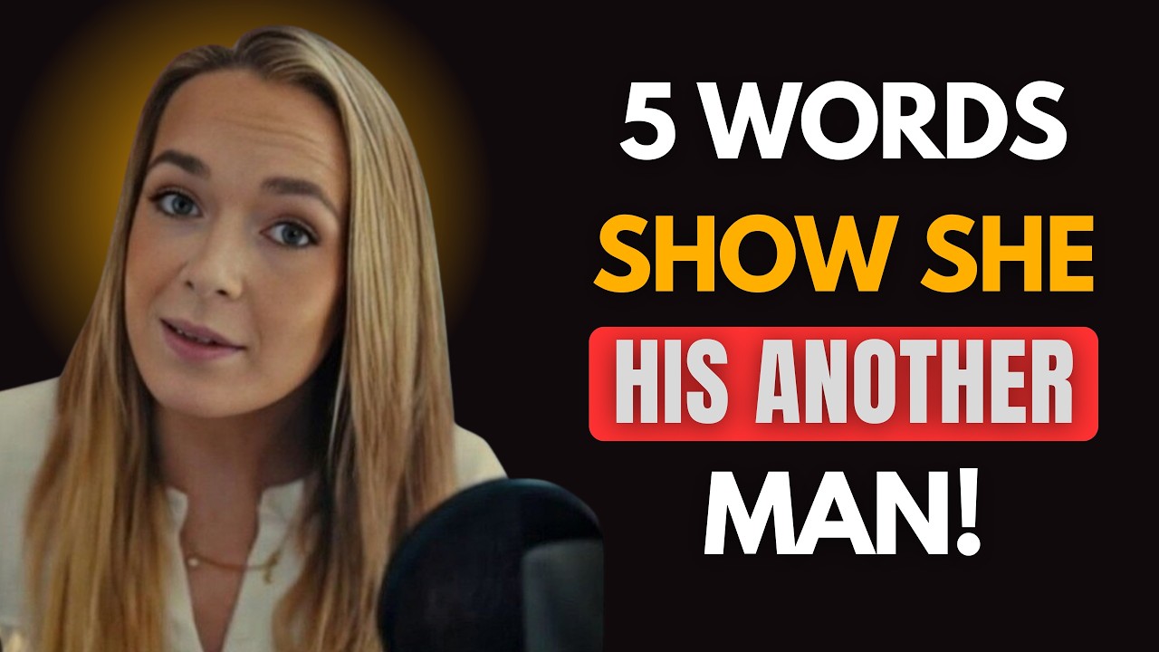 5 WORDS She Uses When She’s SECRETLY SLEEPING With Another Man Female PsychologY