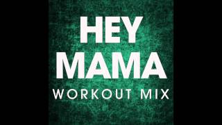 Hey Mama (Workout Remix) chords