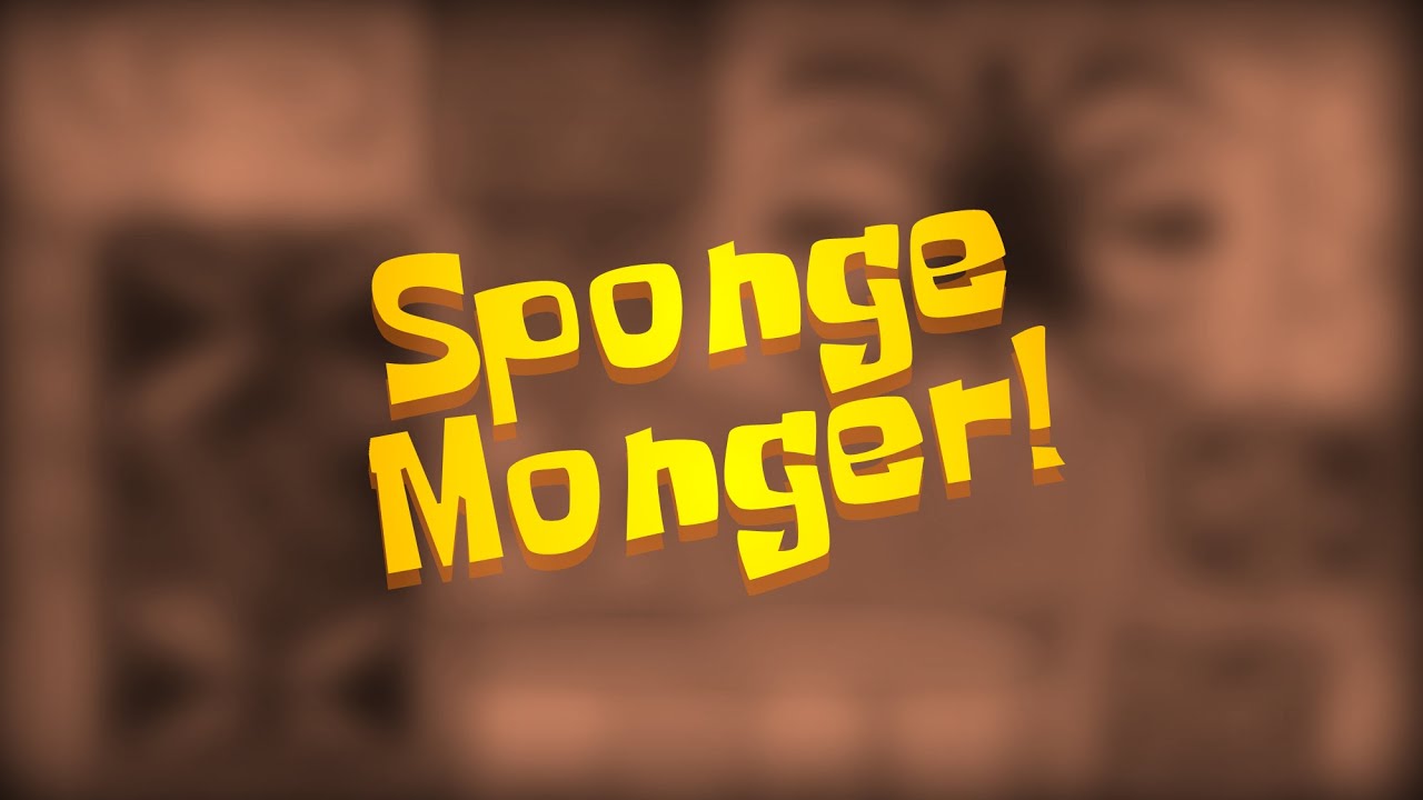 Bob Esponja Msica - Sponge Monger - YouTube