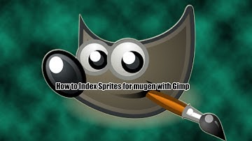 [M.U.G.E.N] How To Index Sprites With GIMP For Mugen