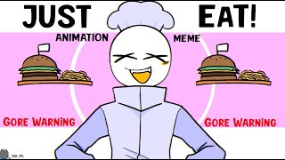 JUST EAT! || GW || Animation Meme