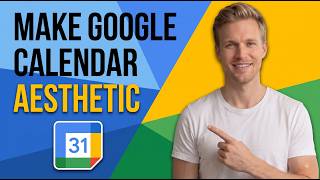 How To Make Google Calendar Aesthetic Easy Guide