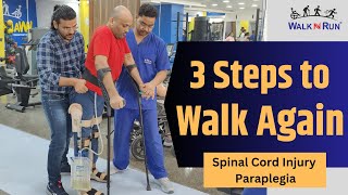 3 Steps to Walk Again Spinal Cord Injury-Paraplegia Recovery In 3 Months | Paraplegic Patient Walk