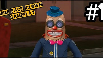 Grim Face Clown gameplay Android Gameplay Part #1 #GrimFaceClown