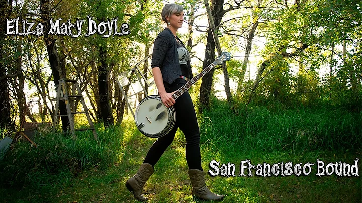 Eliza Mary Doyle - San Francisco Bound [Live @ The...