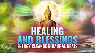 Healing and Blessings: Energy Cleanse Binaural Beats, Manifest Miracles - Attract Positive Energy