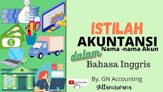 ISTILAH AKUNTANSI DALAM BAHASA INGGRIS | Nama akun ISTILAH AKUNTANSI DALAM BAHASA INGGRIS | Nama akun