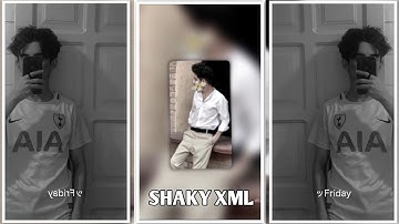 SHAKY TREND XML FILE 🥴❤️‍🩹 || XML ALIGHT MOTION 🔰🔥 || Ew