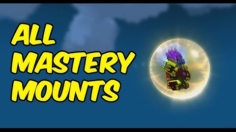 All Mastery tab Mounts in Trove