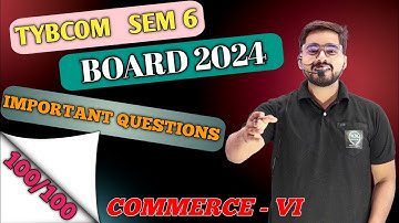 Most  Important Questions of Commerce 6 | TYBCOM SEM 6 | Mumbai University|