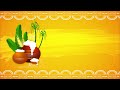 Happy Pongal - An Indian Festival 2024 | { Free animation video Download }