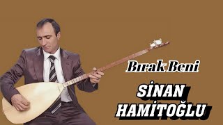 AŞIK SİNAN HAMİTOĞLU BIRAK BENİ Resimi