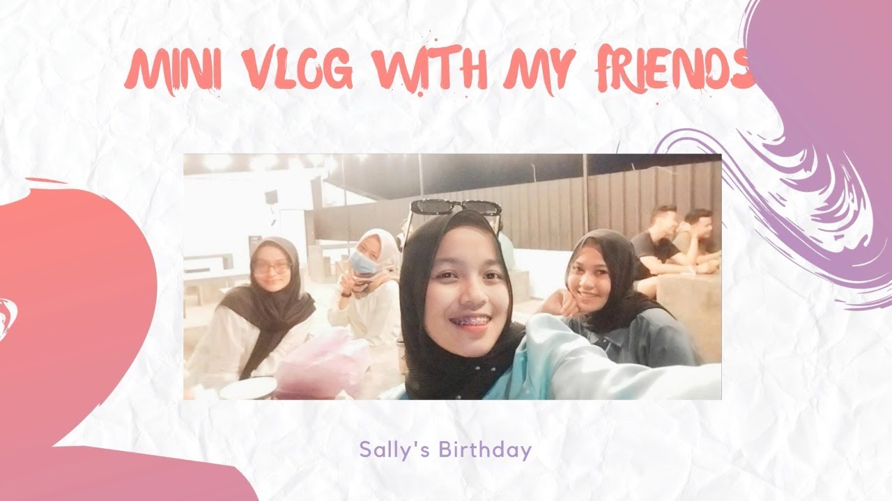 A MINI VLOG WITH MY FRIENDS - YouTube