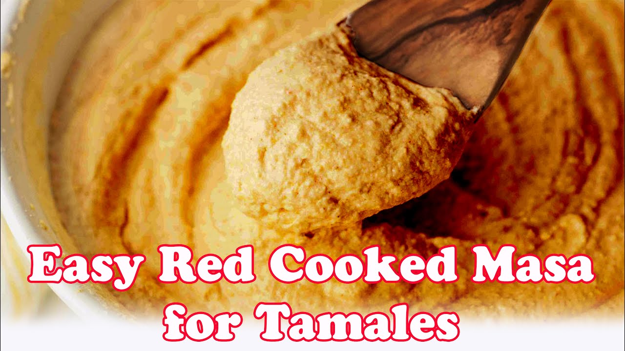 Fresh Masa for Tamales - Easy Recipe and Video - Everyday Southwest